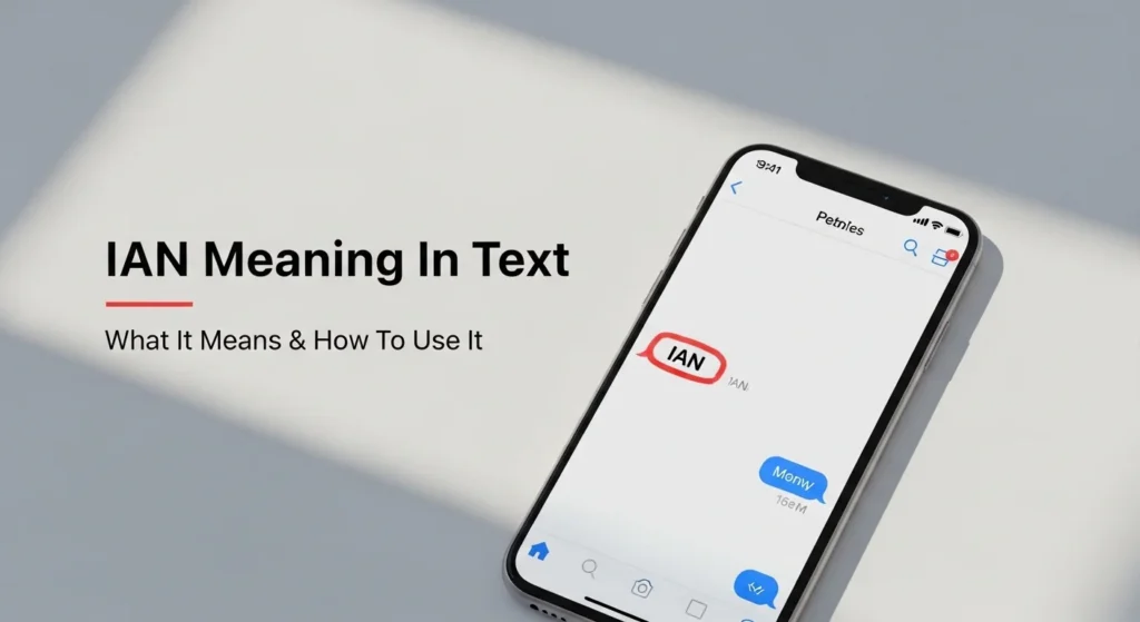 IAN Meaning In Text