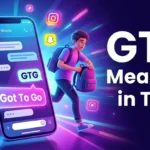 GTG Meaning in Text