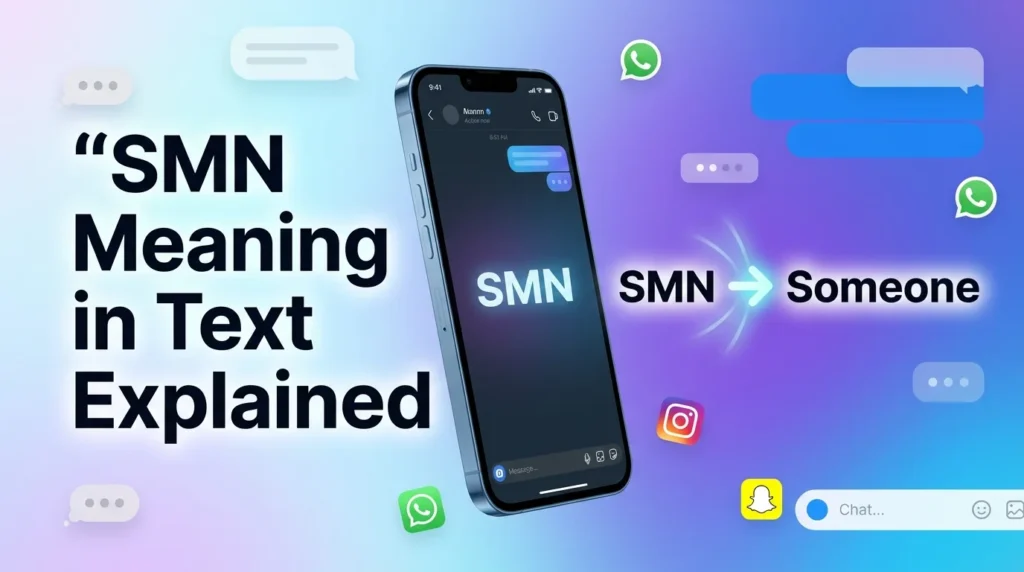 SMN Meaning in Text