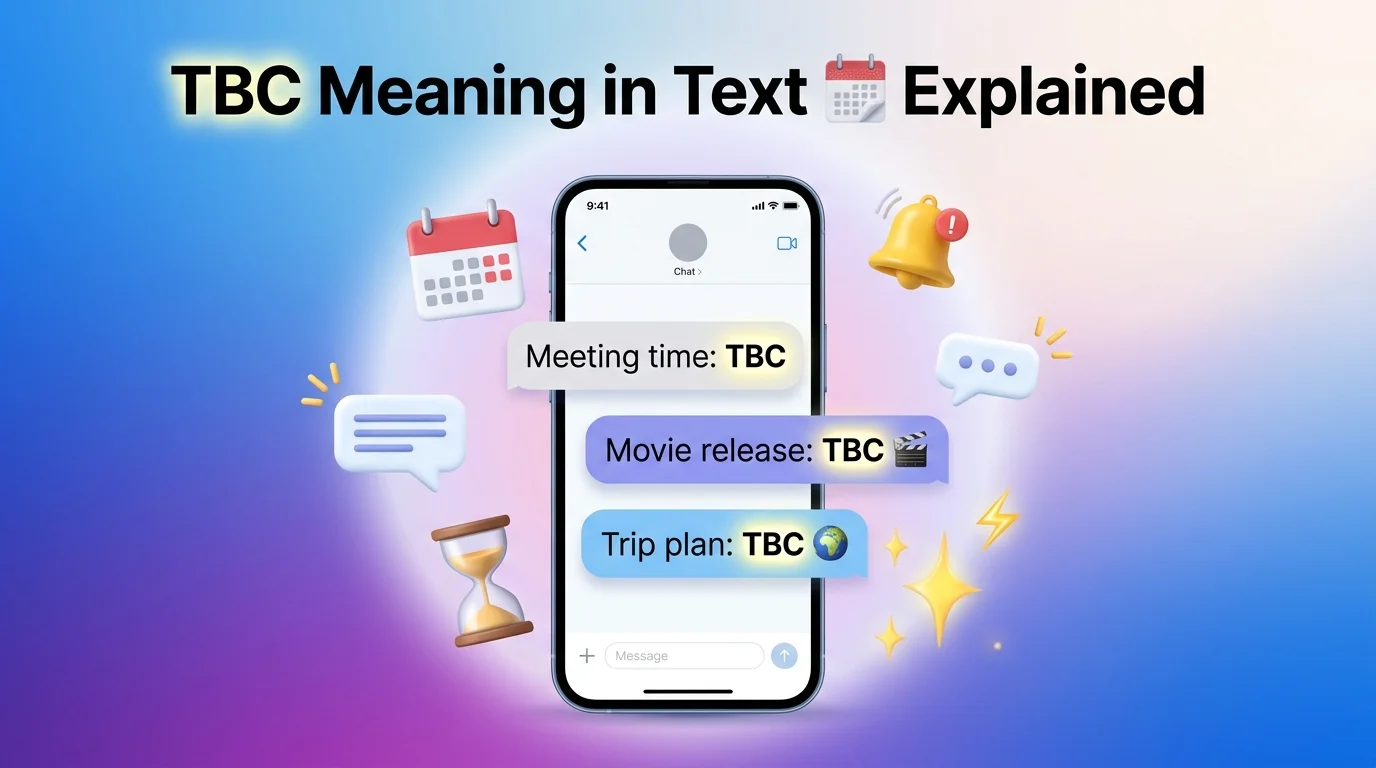 Vtext Definition TBC Meaning in Text Explained: Full Guide, Definition & Real Usage Examples