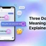 Three Dots Meaning in Text
