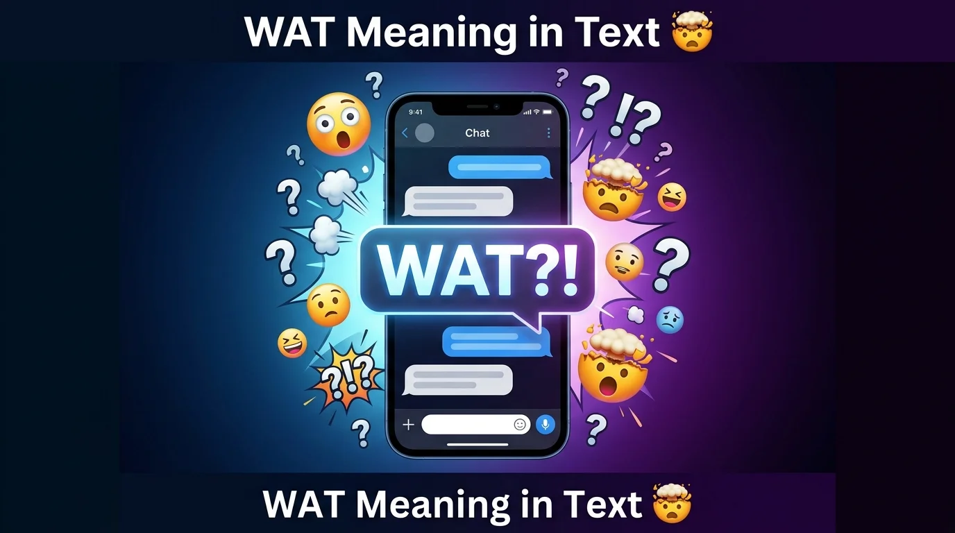 Wat Example WAT Meaning in Text: Simple Guide with Examples & Hidden Uses