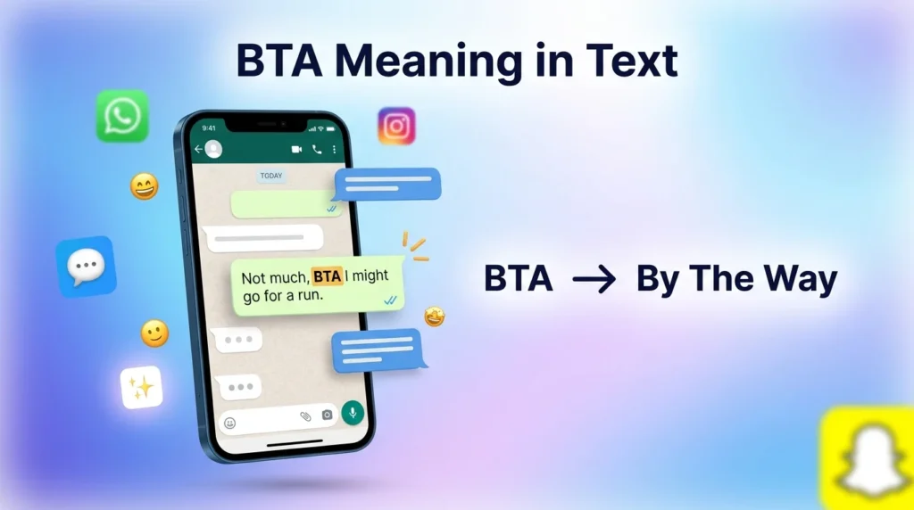 What Does BTA Meaning in Text?