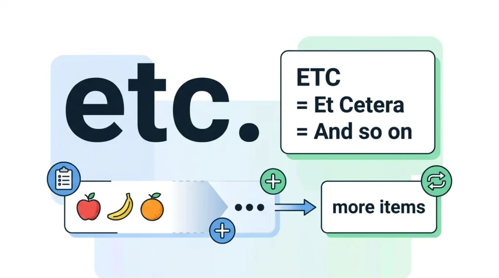 What Does ETC Meaning in Text