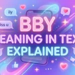 BBY Meaning in Text