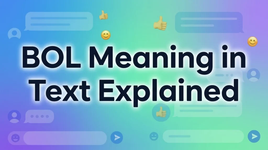 BOL meaning in text