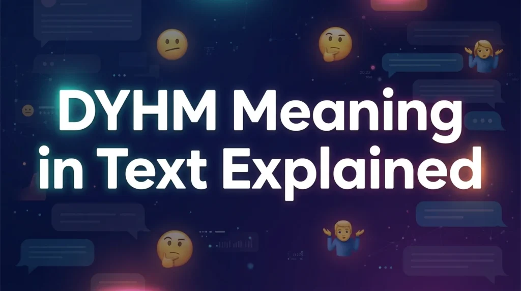 DYHM Meaning in Text