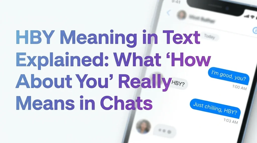 What Does HBY Meaning in Text?