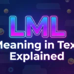 LML Meaning in Text