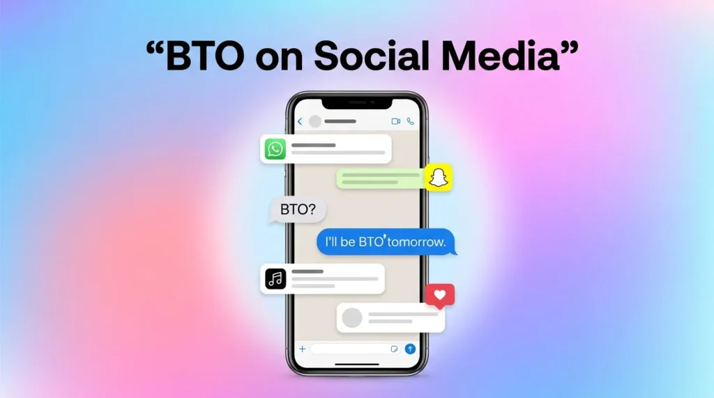BTO Meaning on Social Media Platforms