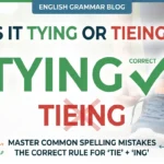 Tying or Tieing